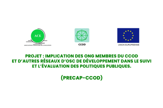 PROJET : Implication des ONG Membres du CCOD et autres réseaux d’OSC de développement dans le suivi et l’évaluation des politiques publiques.